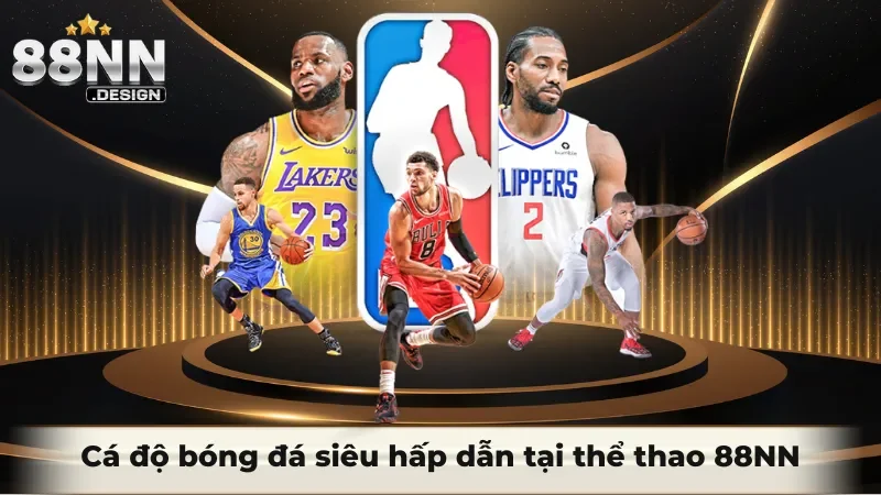 Cá độ bóng đá siêu hấp dẫn tại thể thao 88nn