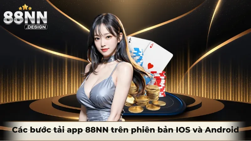 Các bước tải app 88nn trên phiên bản IOS và Android