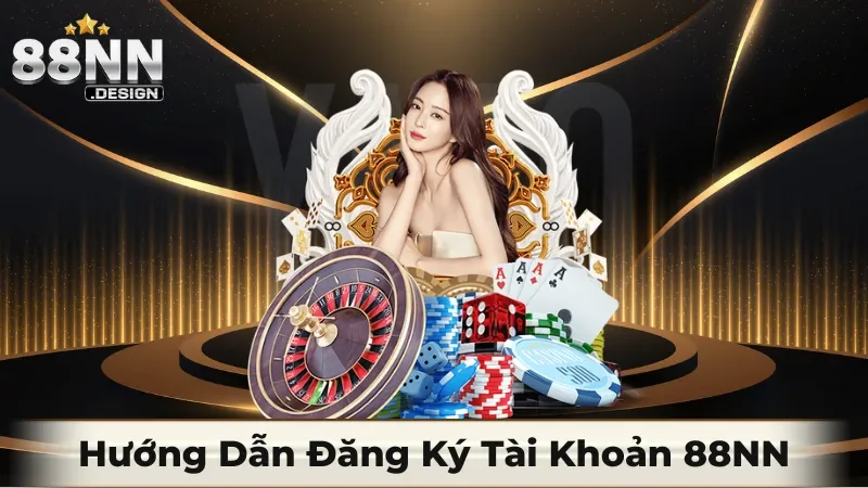 Quy trình đăng ký 88nn rõ ràng