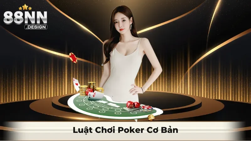 Luật chơi và cách chơi Poker online