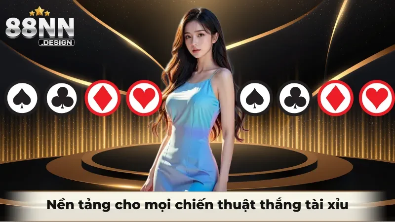 Nền tảng chiến thuật về cách chơi tài xỉu online luôn thắng