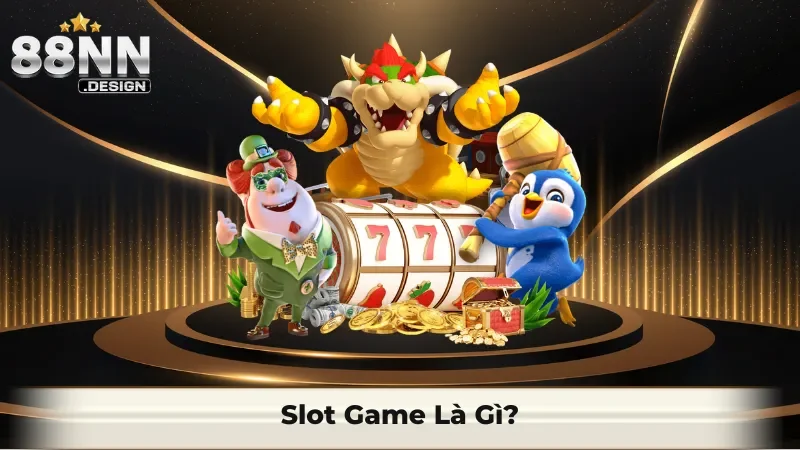 Slot game là gì?